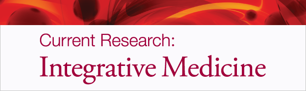 Current Research: Integrative Medicine